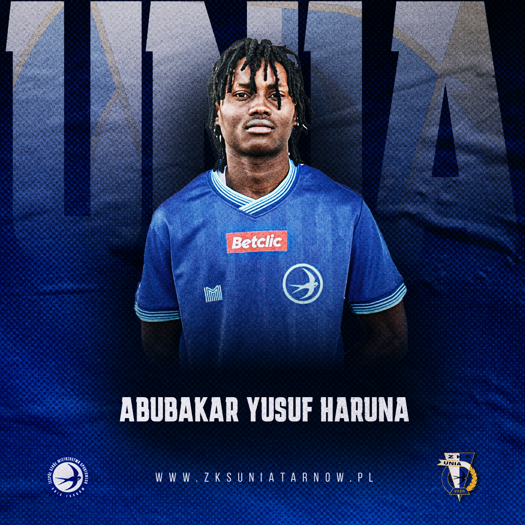 ZKS Unia Tarnów transfer Abubakar Yusuf Haruna