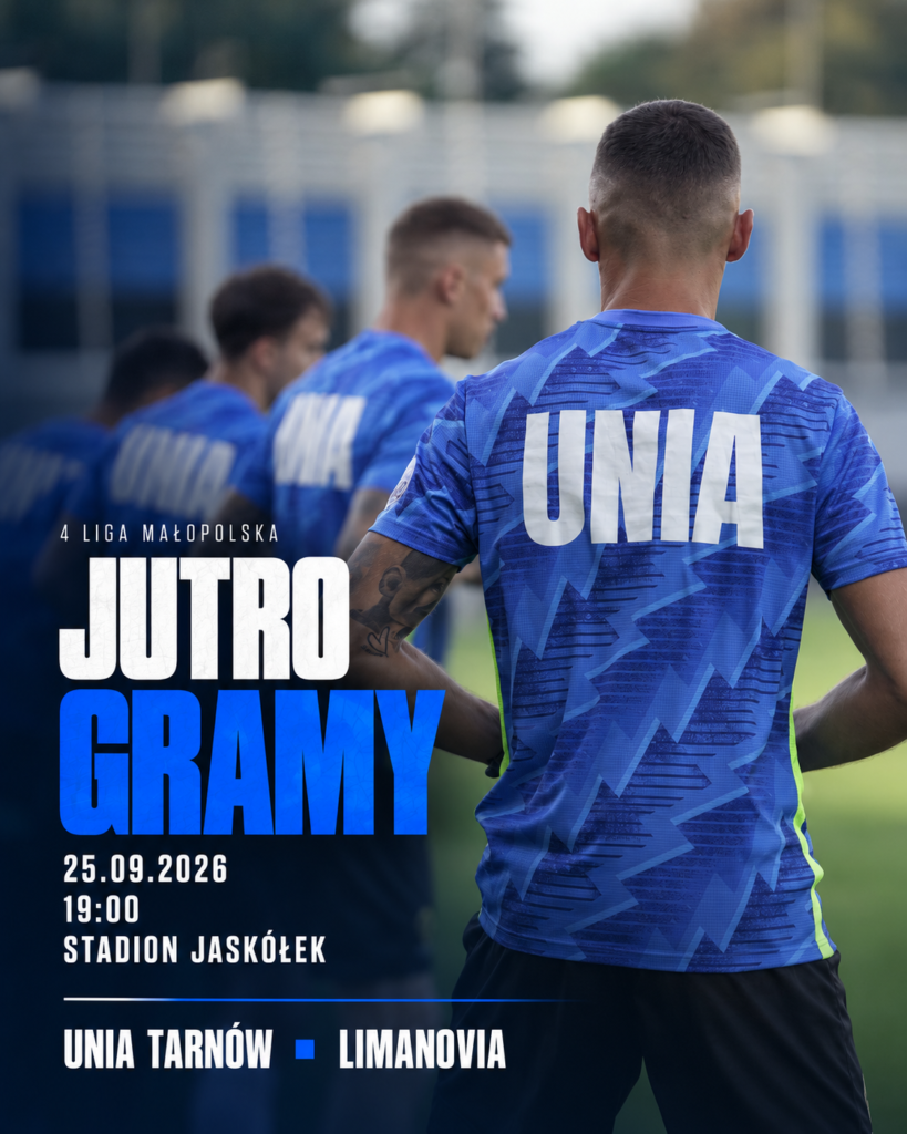 Zapowiedź meczu ZKS Unia Tarnów – Limanovia Limanowa, 25 września 2026 o 19:00 na Stadionie Jaskółek