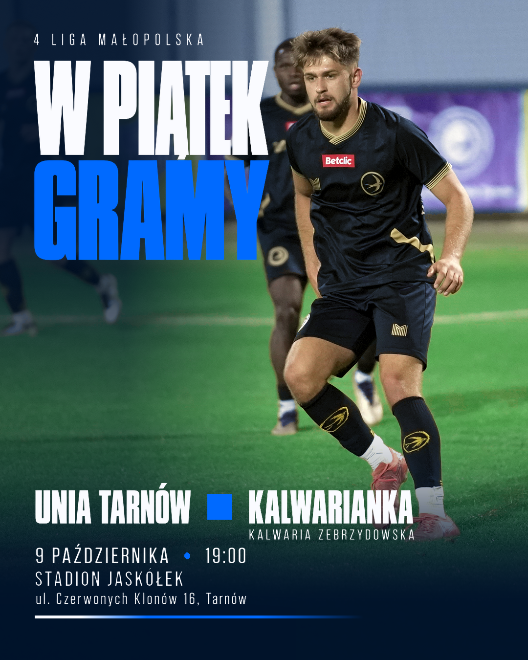 Zapowiedź meczu Unia Tarnów – Kalwarianka Kalwaria Zebrzydowska, 9 października 2026 o 19:00 na Stadionie Jaskółek